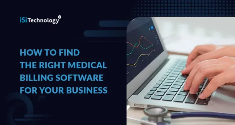 How to Find the Right Medical Billing Software for Your Business