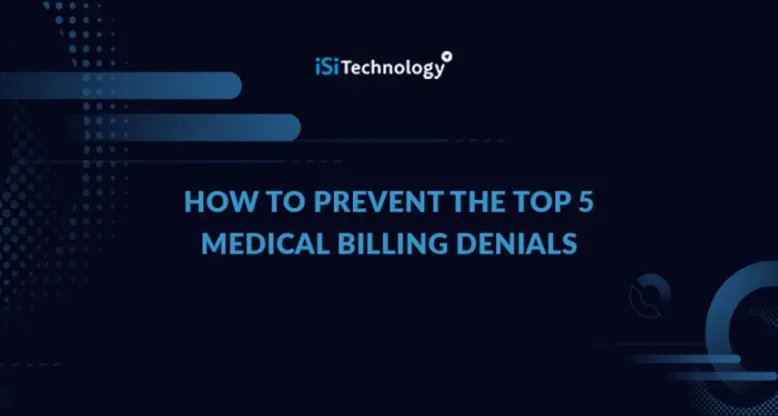 How to Prevent the Top 5 Medical Billing Denials