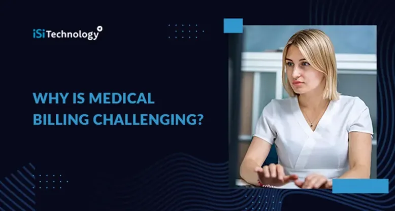 Why is Medical Billing Challenging?
