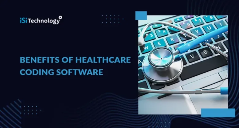 Benefits of Healthcare Coding Software