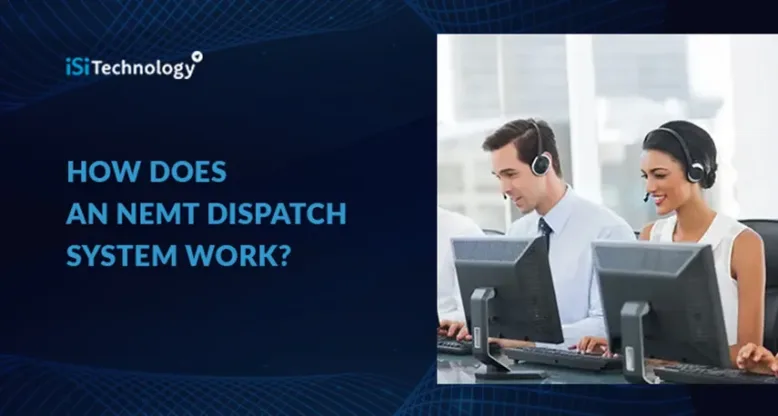 How Does an NEMT Dispatch System Work?