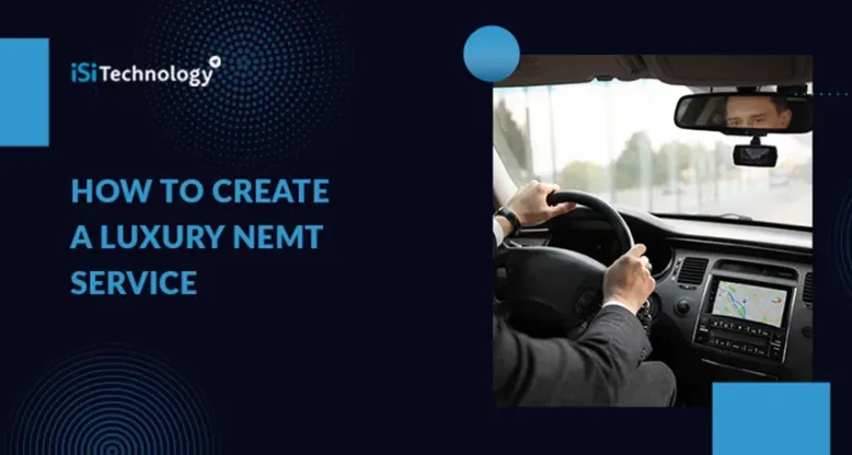 How to Create a Luxury NEMT Service