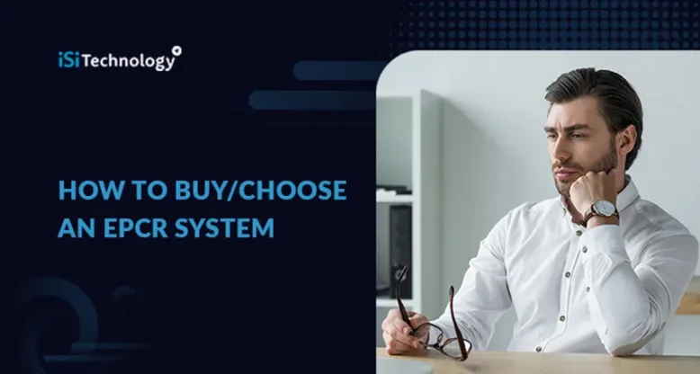 How to Buy/Choose an ePCR System