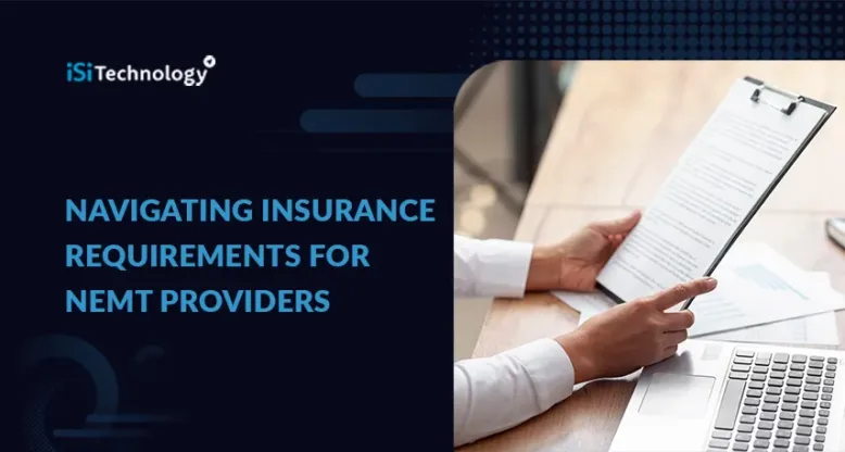 Navigating Insurance Requirements for NEMT Providers